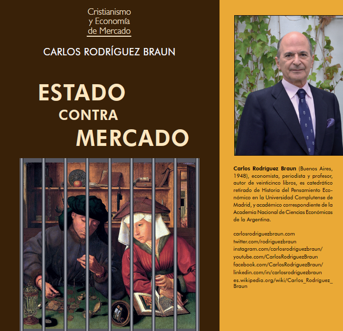 PRESENTACIÓN DEL LIBRO: ESTADO CONTRA MERCADO, DE CARLOS R. BRAUN – 28 DE MARZO 2023